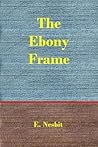 The Ebony Frame