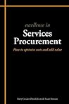 Excellence in Services Procurement (Excellence in... Book 6)