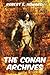The Conan Archives: Extended Annotated Edition
