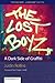 The Lost Boyz: A Dark Side of Graffiti