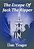 The Escape of Jack the Ripper (The Robert Ford Trilogy Book 1)
