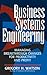 Business Systems Engineering: Managing Breakthrough Changes for Productivity and Profit