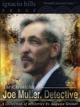 The Chronicles of Joe Muller, Detective: A Collection (Kindle Edition)