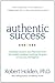 Authentic Success by Robert Holden