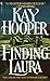 Finding Laura by Kay Hooper Finding Laura by Kay Hooper