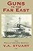 Guns to the Far East (The P...