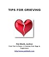 Tips for Grieving -- Choppy Thoughts for Grieving
