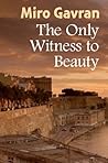 The Only Witness To Beauty