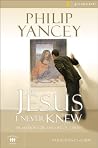 The Jesus I Never...