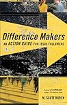 Difference Makers: An Action Guide for Jesus Followers