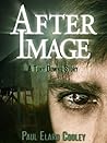 After Image (Tony Downs Book 2) After Image (Tony Downs Book 2)