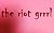 the riot grrrl