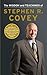 The Wisdom and Teachings of Stephen R. Covey