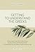 GETTING TO UNDERSTAND THE GREEKS