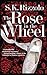 The Rose in the Wheel