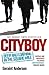 Cityboy by Geraint Anderson Cityboy by Geraint Anderson