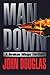 Man Down: A Broken Wings Thriller