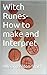 Witch Runes- How to make and Interpret by Allison Beldon-Smith