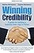 Winning Credibility: A guide for building a business from rags to riches