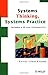 Systems Thinking, Systems Practice: Includes a 30-Year Retrospective