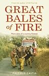Great Bales of Fire: More Tales of a Country Fireman
