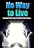 No Way to Live