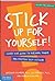 Stick Up for Yourself by Gershen Kaufman