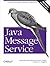 Java Message Service: Creating Distributed Enterprise Applications