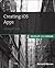 Creating iOS Apps: Develop and Design