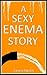 A Sexy Enema Story