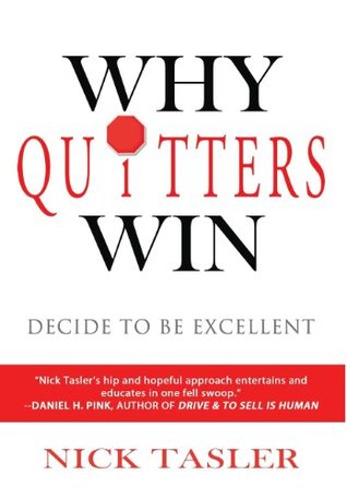 Why Quitters Win (Kindle Edition)