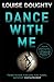 Dance With Me: Brilliant psychological suspense from the author of Apple Tree Yard