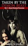 Taken by the Demon Beast Vol. 1 - Alyssa's Demonic Possession