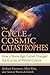 The Cycle of Cosmic Catastr...