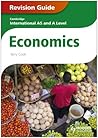Cambridge International AS and A Level Economics Revision Guide Cambridge International AS and A Level Economics Revision Guide
