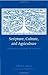 Scripture, Culture, and Agriculture by Ellen F. Davis