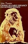 Crying in Early Infancy: 100 Sonnets (2011 ebook) Crying in Early Infancy: 100 Sonnets (2011 ebook)