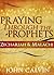 Praying through the Prophets: Zechariah & Malachi