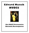 Edvard Munch: His Most Provocative Nudes