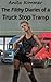 The Filthy Diaries of a Truck Stop Tramp (The Complete Erotic BDSM Tale)