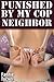 Punished by My Cop Neighbor (Dominated by My Cop Neighbor Book 2)