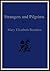 Strangers and Pilgrims Vol. I