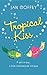 Tropical Kiss by Jan Coffey
