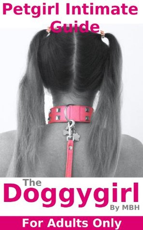 Petgirl Intimate Guide : the Doggygirl (Kindle Edition)