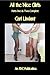 All the Nice Girls - Parts-One-&-Two-Complete by Carl Lindant