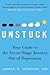 Unstuck by James S. Gordon