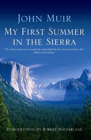 My First Summer in the Sierra: The Journal of a Soul on Fire