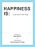 Happiness Is by Matt Madeiro