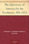The Discovery of America by the Northmen, 985-1015