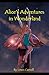 Alice's Adventures in Wonderland (Annotated)